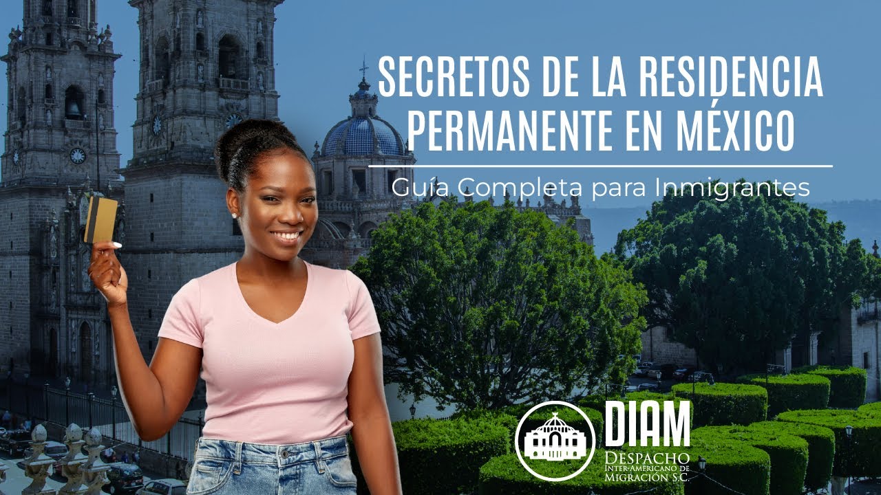 Los beneficios ocultos de tener residencia permanente en México